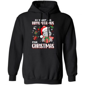 I Want A Hippopotamus For Christmas T-Shirts, Hoodies, Sweater 7
