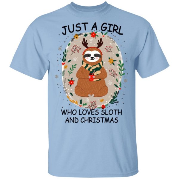 Just A Girl Who Loves Sloth And Christmas T-Shirts, Hoodies, Sweater 1