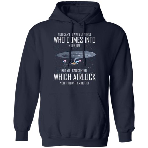 Star Trek You Can’t Always Control Who Comes Into Your Life T-Shirts, Hoodies, Sweater - Image 11