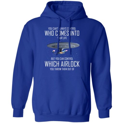 Star Trek You Can’t Always Control Who Comes Into Your Life T-Shirts, Hoodies, Sweater - Image 13