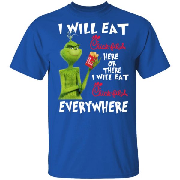 I Will Eat Chick-fil-A Here Or There I Will Eat Chick-fil-A Everywhere T-Shirts, Hoodies, Sweater 4
