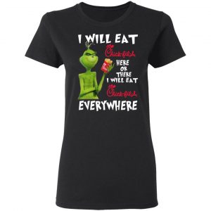 I Will Eat Chick-fil-A Here Or There I Will Eat Chick-fil-A Everywhere T-Shirts, Hoodies, Sweater 17