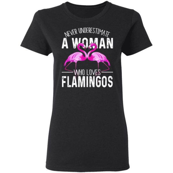 Never Underestimate A Woman Who Loves Flamingos T-Shirts, Hoodies, Sweater 3