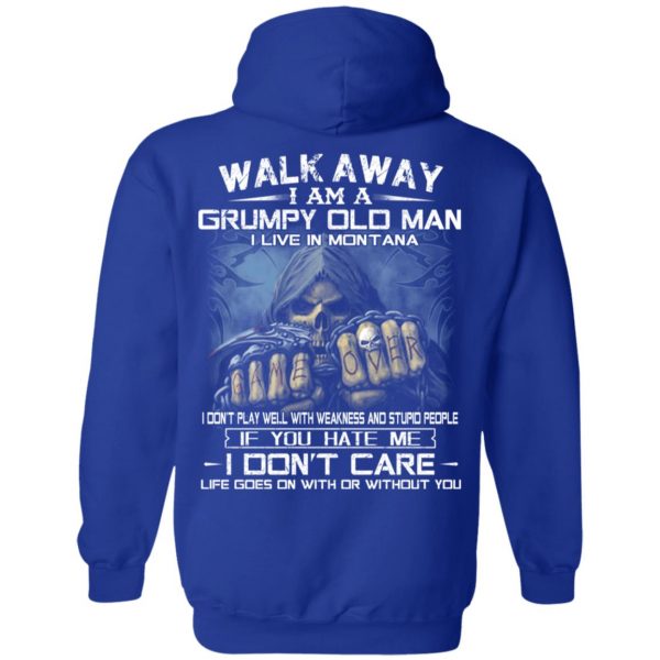 Walk Away I Am A Grumpy Old Man I Live In Montana T-Shirts, Hoodies, Sweater 12