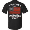 A Pledge A Day Keeps The Commies Away T-Shirts, Hoodies, Sweater Apparel