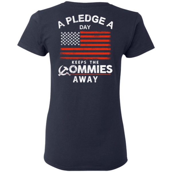 A Pledge A Day Keeps The Commies Away T-Shirts, Hoodies, Sweater 7