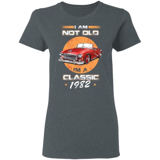 Car I’m Not Old I’m A Classic 1982 T-Shirts, Hoodies, Sweater - Image 6