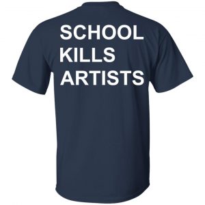 School Kills Artists T-Shirts, Hoodies, Sweater 15