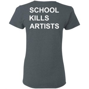 School Kills Artists T-Shirts, Hoodies, Sweater 18