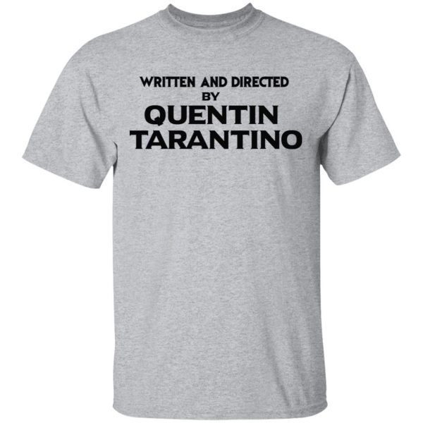 Written And Directed By Quentin Tarantino T-Shirts, Hoodies, Sweater 3
