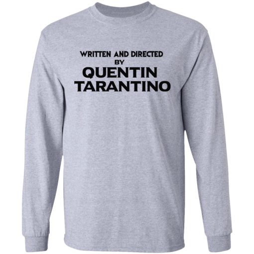 Written And Directed By Quentin Tarantino T-Shirts, Hoodies, Sweater - Image 7