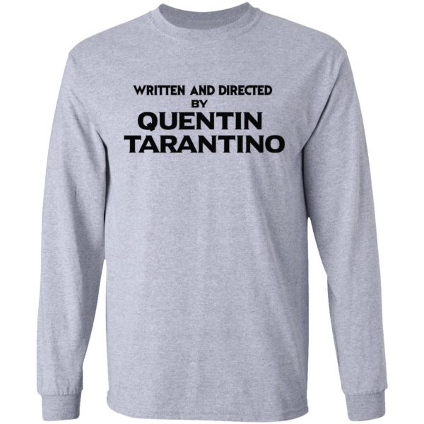 Written And Directed By Quentin Tarantino T-Shirts, Hoodies, Sweater 7