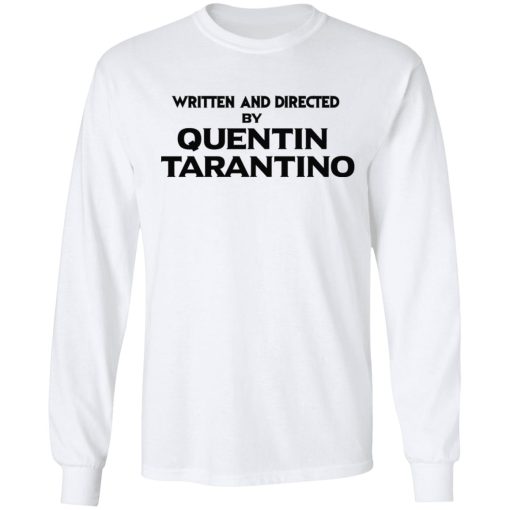 Written And Directed By Quentin Tarantino T-Shirts, Hoodies, Sweater 8