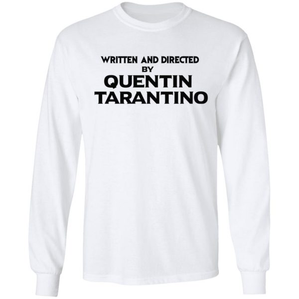 Written And Directed By Quentin Tarantino T-Shirts, Hoodies, Sweater 8