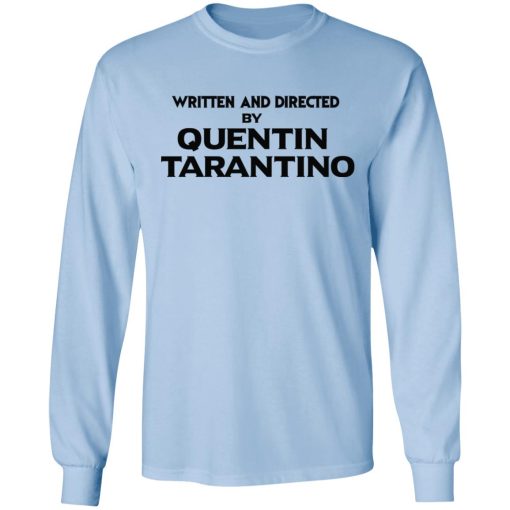 Written And Directed By Quentin Tarantino T-Shirts, Hoodies, Sweater - Image 9