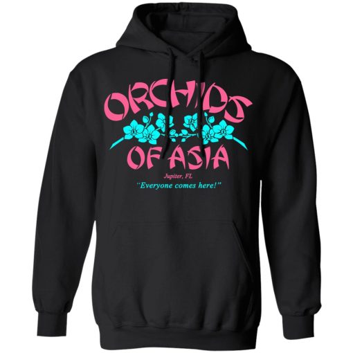 Orchids Of Asia Everyone Comes Here T-Shirts, Hoodies, Sweater 4