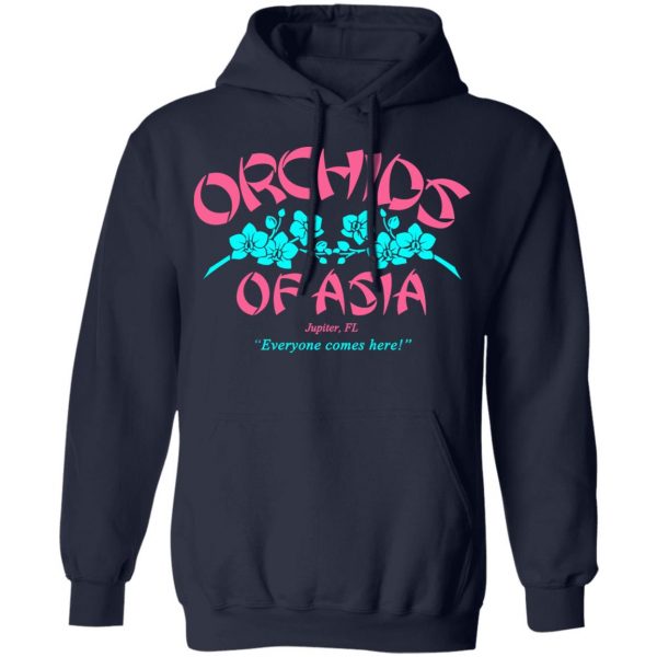Orchids Of Asia Everyone Comes Here T-Shirts, Hoodies, Sweater 11