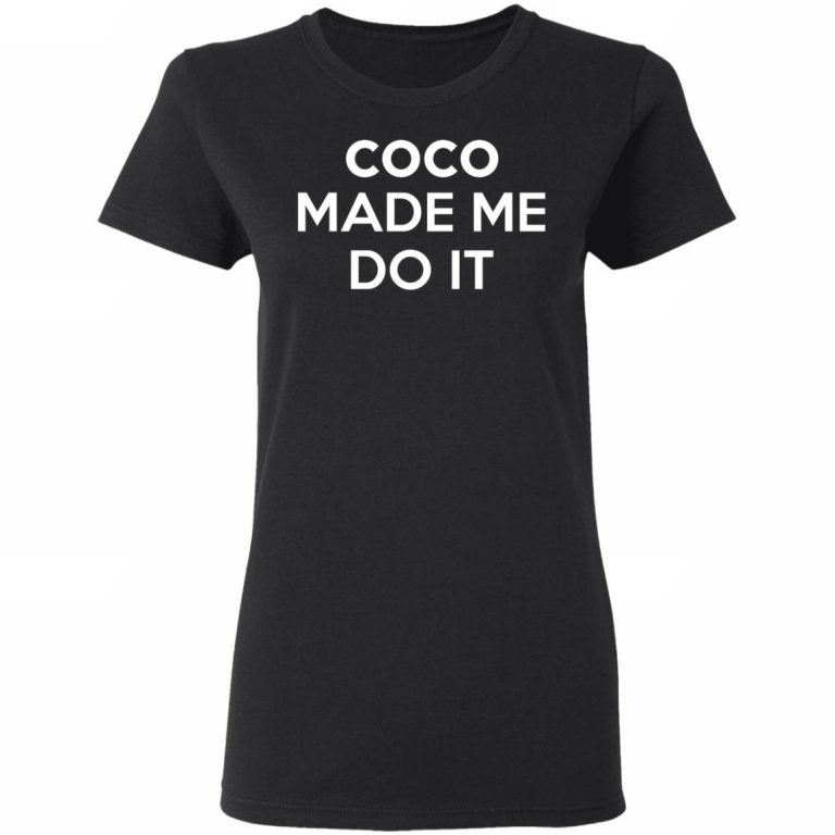 coco made me do it sweatshirt