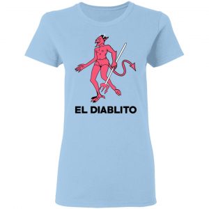El Diablito T-Shirts, Hoodies, Sweater 15