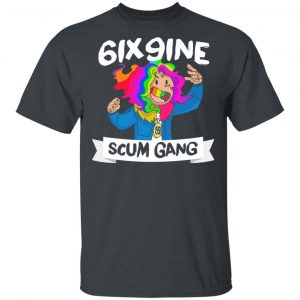 6ix9ine Scum Gang T-Shirts, Hoodies, Sweater Music 2