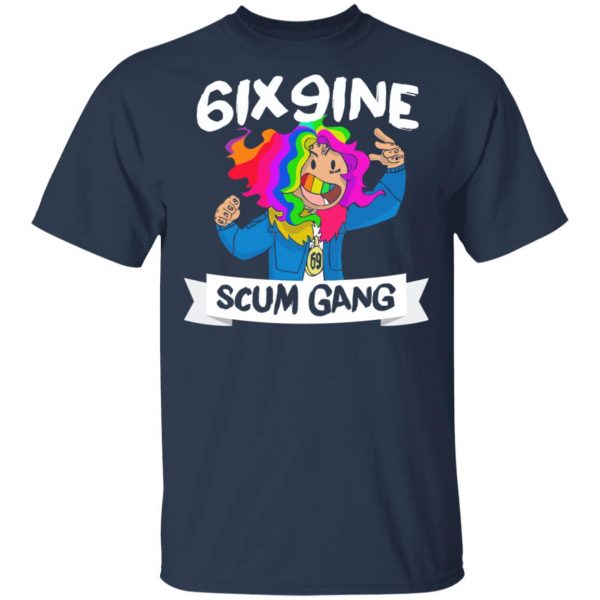 6ix9ine Scum Gang T-Shirts, Hoodies, Sweater 3