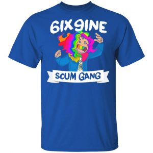 6ix9ine Scum Gang T-Shirts, Hoodies, Sweater 7