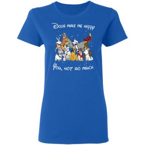 Disney Dogs Dogs Make Me Happy You Not So Much T-Shirts, Hoodies, Sweater 20