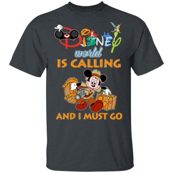 Disney World Is Calling And I Must Go T-Shirts, Hoodies, Sweater 2