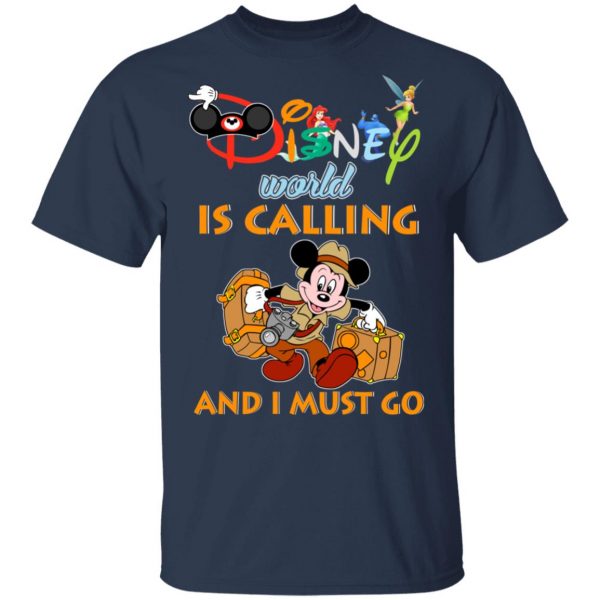 Disney World Is Calling And I Must Go T-Shirts, Hoodies, Sweater 3