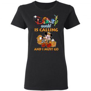 Disney World Is Calling And I Must Go T-Shirts, Hoodies, Sweater 17