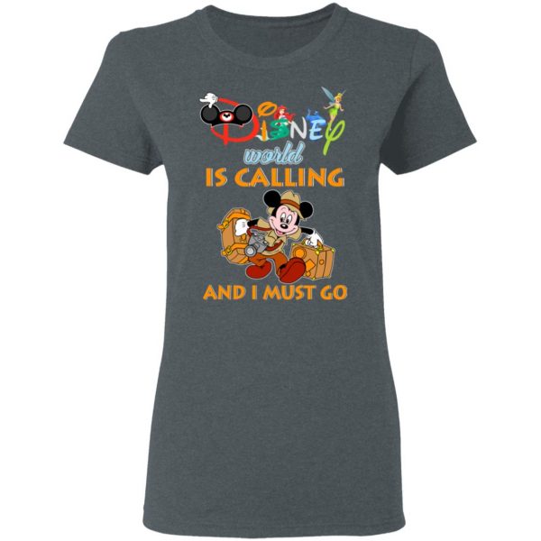 Disney World Is Calling And I Must Go T-Shirts, Hoodies, Sweater 6