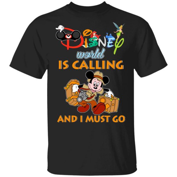 Disney World Is Calling And I Must Go T-Shirts, Hoodies, Sweater 1