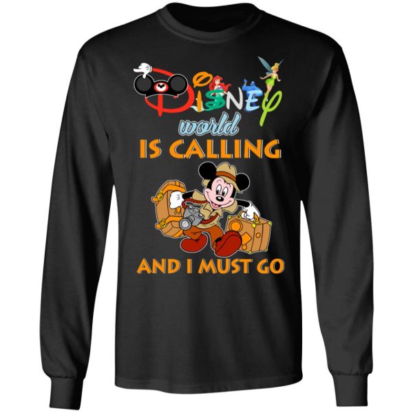 Disney World Is Calling And I Must Go T-Shirts, Hoodies, Sweater 9