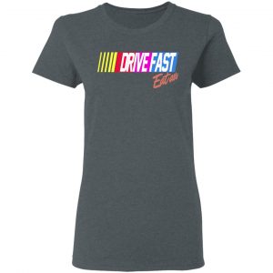 Drive Fast Eat Ass Funny Baseball T-Shirts, Hoodies, Sweater 18