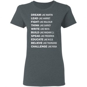 Dream Like Martin Lead Like Harriet Fight Like Malcolm T-Shirts, Hoodies, Sweater 18