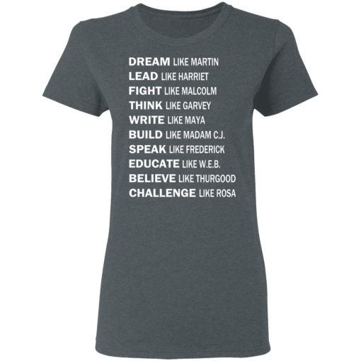 Dream Like Martin Lead Like Harriet Fight Like Malcolm T-Shirts, Hoodies, Sweater - Image 6