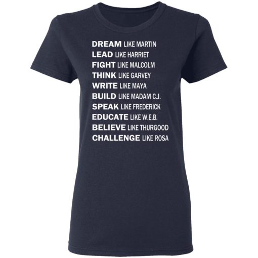 Dream Like Martin Lead Like Harriet Fight Like Malcolm T-Shirts, Hoodies, Sweater - Image 7