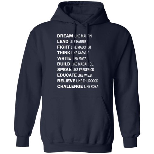 Dream Like Martin Lead Like Harriet Fight Like Malcolm T-Shirts, Hoodies, Sweater - Image 11