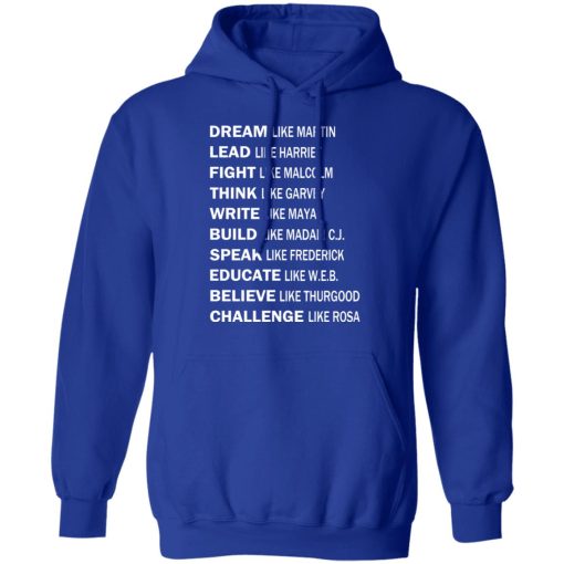 Dream Like Martin Lead Like Harriet Fight Like Malcolm T-Shirts, Hoodies, Sweater - Image 13