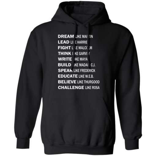 Dream Like Martin Lead Like Harriet Fight Like Malcolm T-Shirts, Hoodies, Sweater 10