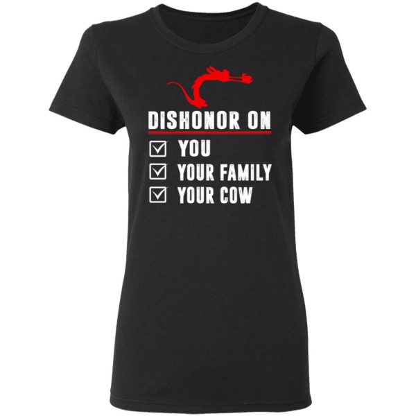 Dishonor On Your Family You Your Cow Mulan Mushu T-Shirts, Hoodies, Sweater 2