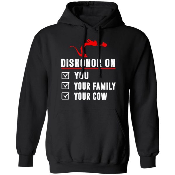 Dishonor On Your Family You Your Cow Mulan Mushu T-Shirts, Hoodies, Sweater 4