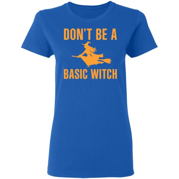 Don’t Be A Basic Witch Halloween T-Shirts, Hoodies, Sweater 8
