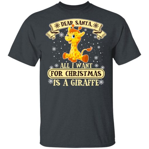 Dear Santa All I Want For Christmas Is A Giraffe T-Shirts, Hoodies, Sweater - Image 2