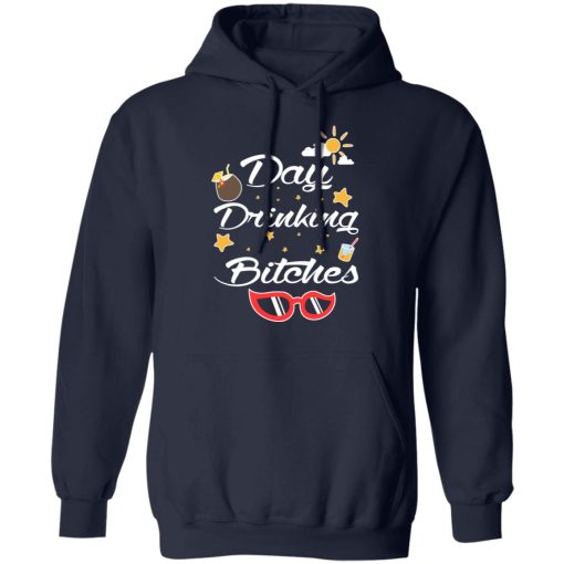 Day Drinking Bitches T-Shirts, Hoodies, Sweater - Image 11