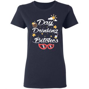 Day Drinking Bitches T-Shirts, Hoodies, Sweater 19