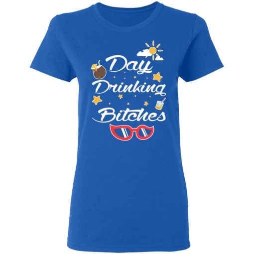 Day Drinking Bitches T-Shirts, Hoodies, Sweater - Image 8