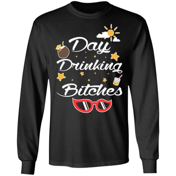 Day Drinking Bitches T-Shirts, Hoodies, Sweater 9