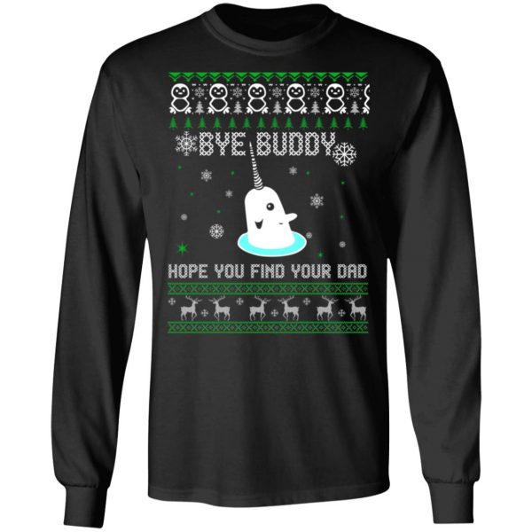 Bye Buddy Hope You Find Your Dad T-Shirts, Hoodies, Sweater 9