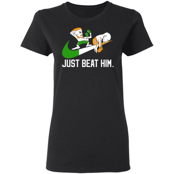 Conor McGregor – Just Fook Him Up – Conor McGregor T-Shirts, Hoodies, Sweater 3